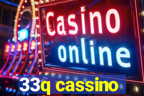 33q cassino